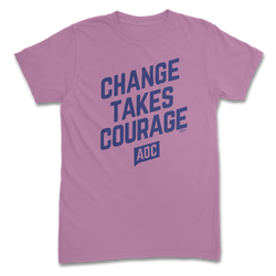 "Change Takes Courage" Organic Tee (Unisex)