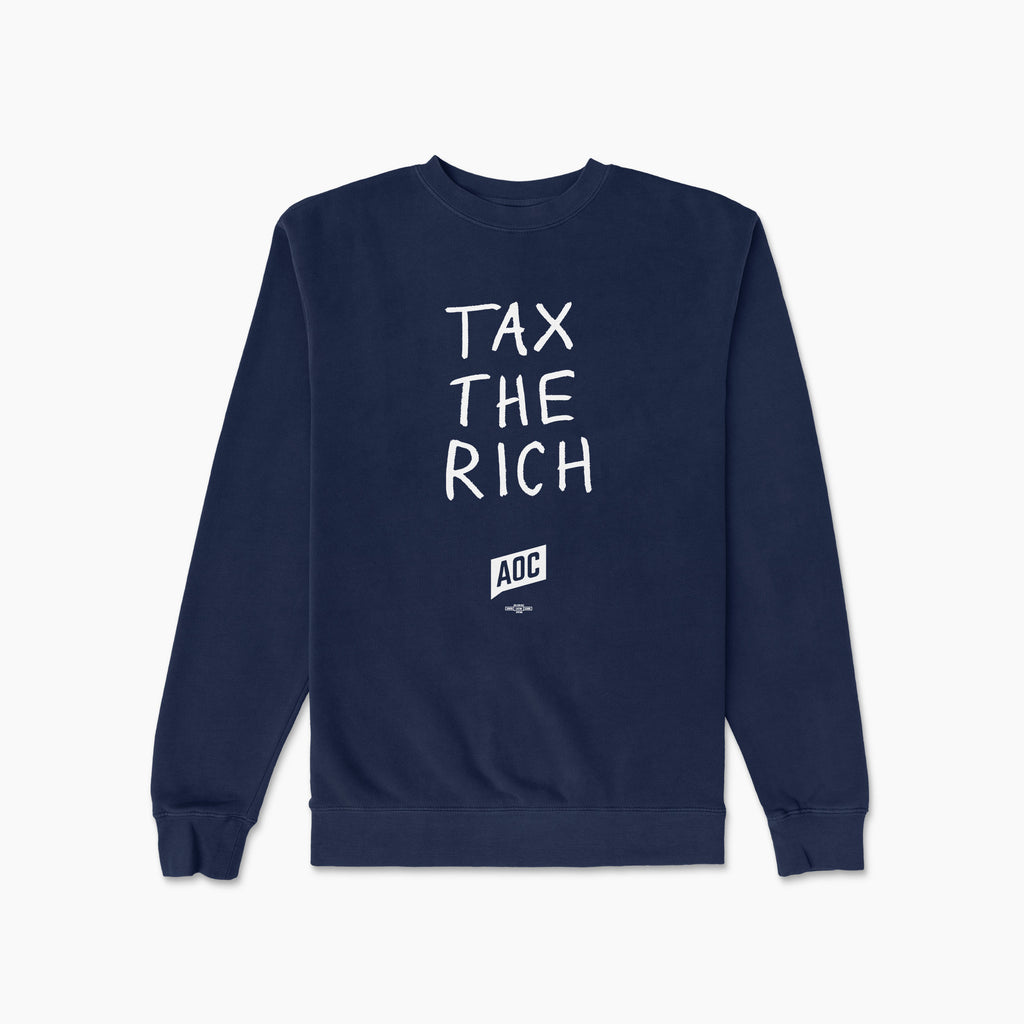Tax The Rich Crew Sweatshirt