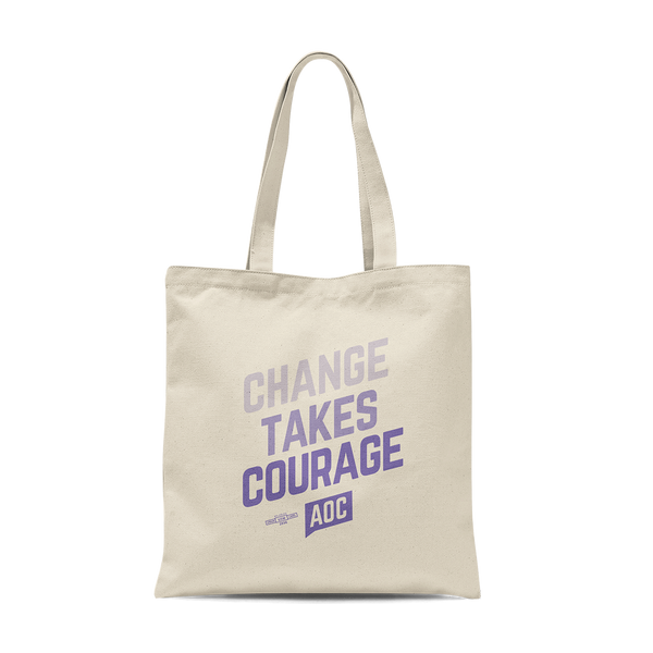 "Change Takes Courage" Tote Bag
