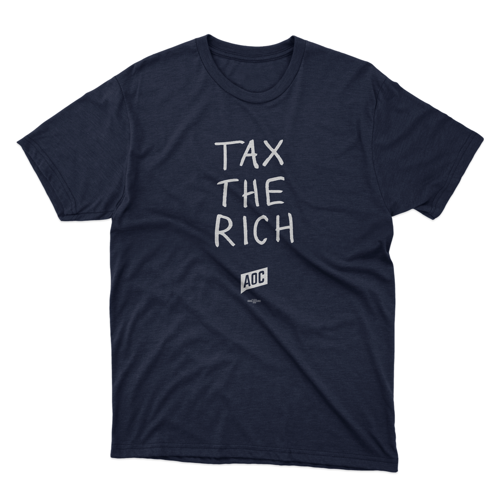 Tax The Rich T-Shirt Tax The Rich T-Shirt